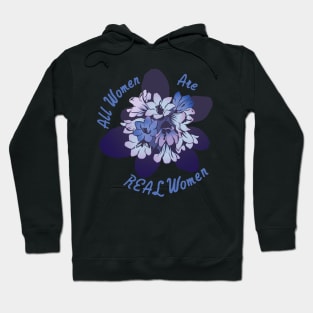 All Women Are Real Women Hoodie